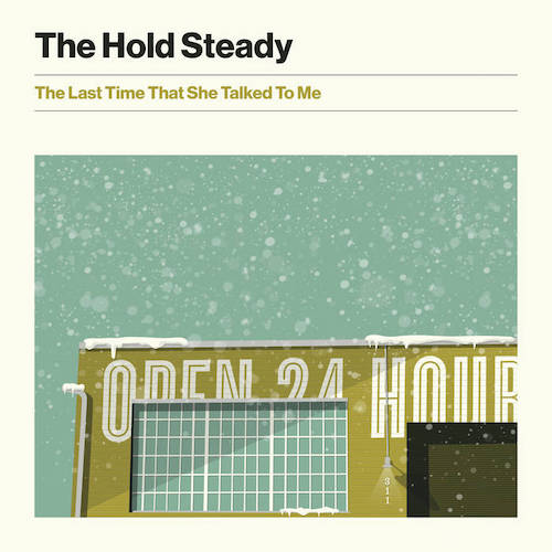 The Hold Steady - The Last Time She Talked To Me